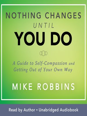 cover image of Nothing Changes Until You Do